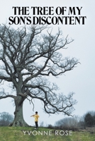 The Tree of My Son's Discontent 1669822656 Book Cover