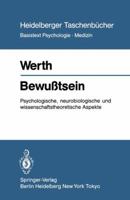 Bewusstsein: Psychologische, Neurobiologische Und Wissenschaftstheoretische Aspekte 354012442X Book Cover
