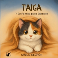 Taiga y su familia para siempre (Spanish Edition) B0FCDJJXWW Book Cover