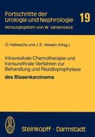 Intravesikale Chemotherapie Und Transurethrale Verfahren Zur Behandlung Und Rezidivprophylaxe Des Blasenkarzinoms 3798506051 Book Cover