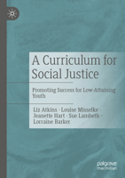 A Curriculum for Social Justice: Promoting Success for Low-Attaining Youth 3031415531 Book Cover