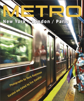 Metro / New York / London / Paris: Underground Portraits of Three Great Cities and Their People 0764363956 Book Cover
