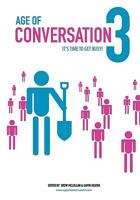 Age of Conversation 3: It's Time to Get Busy! 0982473974 Book Cover