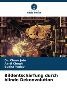 Bildentschärfung durch blinde Dekonvolution (German Edition) 6204478982 Book Cover