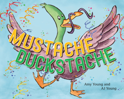 Mustache Duckstache 0593205588 Book Cover
