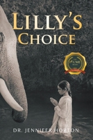 Lilly's Choice 1646204123 Book Cover