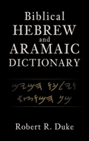 Biblical Hebrew and Aramaic Dictionary 0310119510 Book Cover