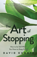 How to Be Still When You Have to Keep Going : The 3 Exceptional Practices of the World's Top Sales Performers 1642504394 Book Cover