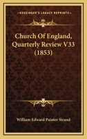 Church Of England, Quarterly Review V33 116460595X Book Cover