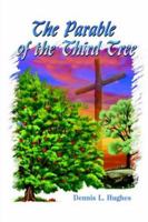 The Parable of the Third Tree 1418499935 Book Cover
