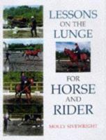 Lessons on the Lunge for Horse and Rider 070637181X Book Cover