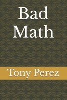Bad Math B0FDRCKQT6 Book Cover