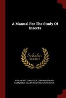 A manual for the study of insect 1178012395 Book Cover