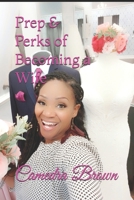 Prep & Perks of Becoming a Wife 1078319634 Book Cover