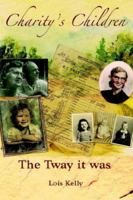 Charity's Children: The Tway it Was 0977747808 Book Cover
