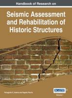 Handbook of Research on Seismic Assessment and Rehabilitation of Historic Structures (Advances in Civil and Industrial Engineering Book 1466682868 Book Cover