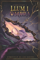 Llum i ombra (Spanish Edition) B0H9W24YXT Book Cover