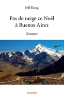 Pas de neige ce Noël à Buenos Aires (French Edition) 241409916X Book Cover
