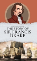 The Story of Sir Francis Drake 176153551X Book Cover