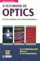 A Textbook of Optics [Dec 01, 2006] Subrahmanyam, N.; Lal, Brij V. and Avadhanulu, M. N. 8121926114 Book Cover