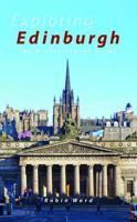 Exploring Edinburgh: Six Tours of the City and Its Architecture 1913025578 Book Cover