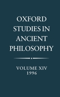 Oxford Studies in Ancient Philosophy: Volume XIV: 1996 0198236700 Book Cover