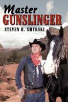 Master Gunslinger 1425975186 Book Cover