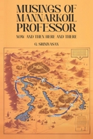 Musings of Mannarkoil Professor: Now and then here and there 1966534639 Book Cover