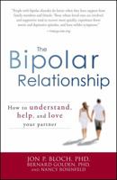 The Bipolar Relationship: How to understand, help, and love your partner 1598699679 Book Cover
