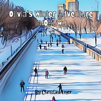 Olivia's Winterlude Adventure (Edmund and Olivia) 1069497924 Book Cover