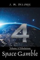 Space Gamble: Volume 4: Tribulations 1524616982 Book Cover