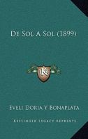De Sol A Sol (1899) 1160411824 Book Cover