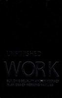 Unfinished Work: Building Democracy and Equality in an Era of Working Families 1565849221 Book Cover