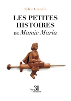 Les petites histoires de Mamie Maria B0GRC2NKHV Book Cover