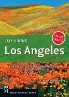 Day Hiking Los Angeles: City Parks, Santa Monica Mountains, San Gabriel Mountains 1680510088 Book Cover