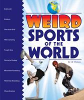 Weird Sports of the World 1609543785 Book Cover