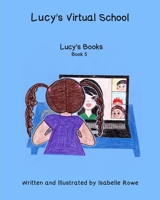 Lucy's Virtual School B08NWJPDS8 Book Cover