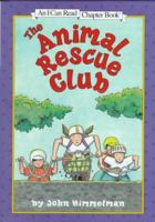 The Animal Rescue Club (I Can Read Book 4) 0064442241 Book Cover