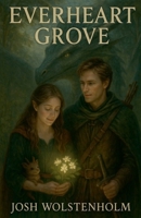 Everheart Grove B0F4NW4YSZ Book Cover