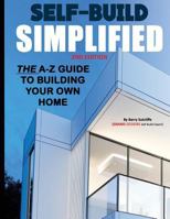 Self Build Simplified: (2nd Edition) 1533586764 Book Cover