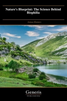 Nature's Blueprint: The Science Behind Biophilia B0F2HCVDMD Book Cover