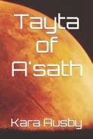 Tayta of A'sath 1686378629 Book Cover
