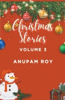 Christmas Stories Volume 3 (Christmas Story Time) B0CQKQ6WM6 Book Cover
