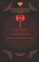 Sacred Revenge : Violence + Noble Cause = Non-violence B08JVKFPDK Book Cover