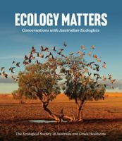 Ecology Matters: Conversations with Australian Ecologists 1486319734 Book Cover