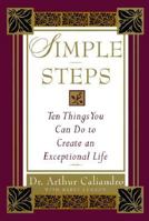 Simple Steps : 10 Things You Can Do to Create an Exceptional Life 007140791X Book Cover