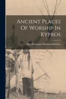 Ancient Places Of Worship In Kypros 1019301201 Book Cover