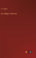Our Village in War-time 3368921193 Book Cover