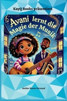 Avani lernt die Magie der Musik (AVANI BOOK'S BY: KAREN PERSAUD) B0F9TLZCTW Book Cover