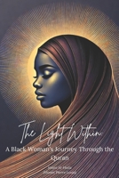 The Light Within: A Black Woman’s Journey Through the Noble Quran B0DYBB8XSS Book Cover